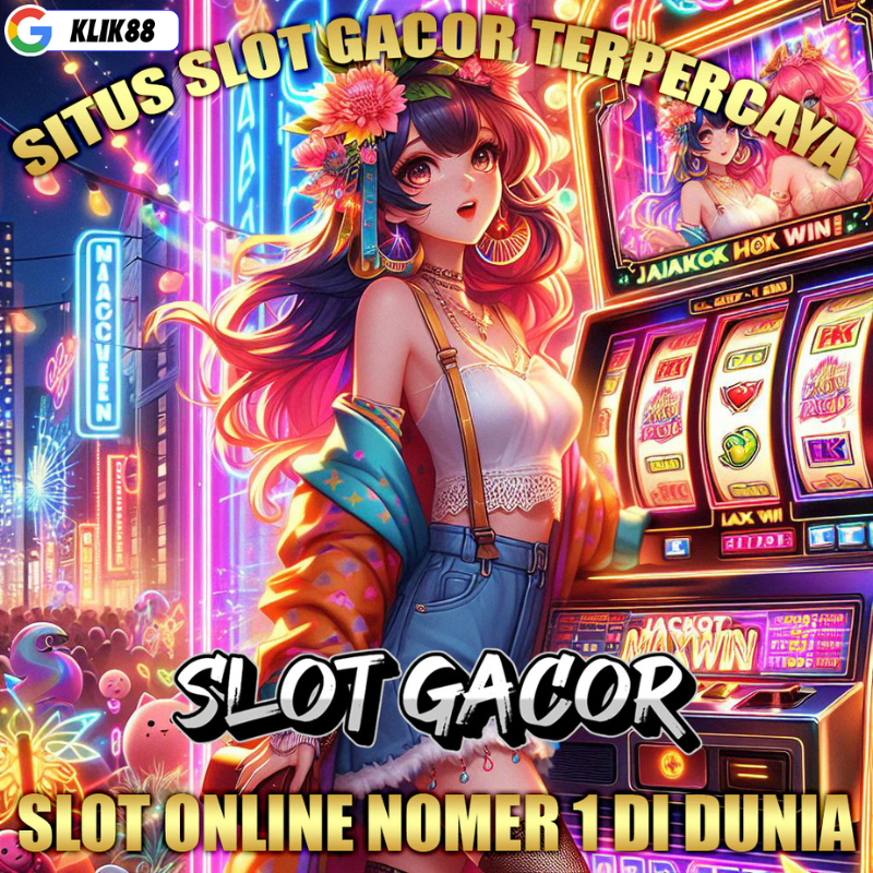 KLIK88 | Login Link Situs Slot Gacor Hari ini Gampang Maxwin
