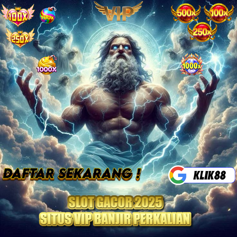 KLIK88 | LINK RESMI LOGIN SITUS SLOT GACOR HARI INI AKUN VIP BANJIR PETIR 2025